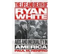 The Life And Death Of Ryan White