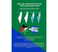 The Life and Death of the “Two-State Solution”