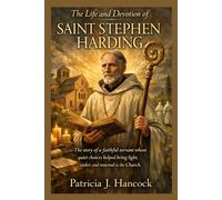 THE LIFE AND DEVOTION OF ST STEPHEN HARDING