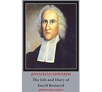 The Life And Diary Of David Brainerd