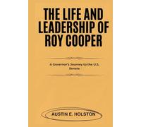 The Life and Leadership of Roy Cooper: A Governor’s Journey to the U.S. Senate