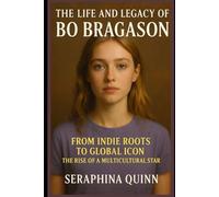 The Life And Legacy Of Bo Bragason: From Indie Roots to Global Icon The Rise of a Multicultural Star
