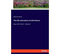 The Life And Letters Of John Donne