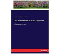 The Life And Letters Of Maria Edgeworth