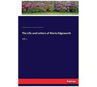 The Life And Letters Of Maria Edgeworth