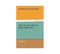 The Life And Letters Of Maria Edgeworth, Volume 2