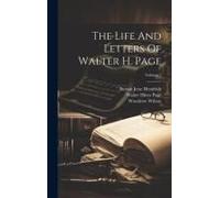 The Life And Letters Of Walter H. Page; Volume 2