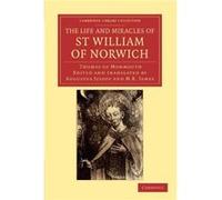 The Life and Miracles of St William of Norwich by Thomas of Monmouth The Life and Miracles of St William of Norwich by Thomas of Monmouth (Auteur)