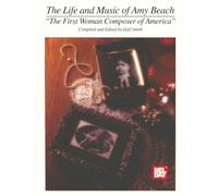 The Life and Music of Amy Beach