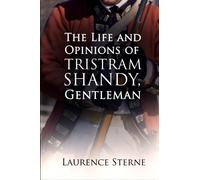 The Life and Opinions of Tristram Shandy, Gentleman