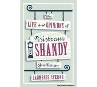 The Life And Opinions Of Tristram Shandy, Gentleman