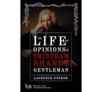 The Life and Opinions of Tristram Shandy, Gentleman: Classic Edition Republished by North Publishers