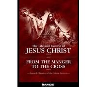 The Life and Passion of Jesus Christ / From the Manger to the Cross [Import USA Zone 1]