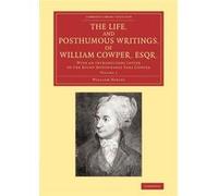 The Life and Posthumous Writings of William Cowper Esqr. Volume 1 - William Hayley - Cambridge University Press - Livre en Anglais - Paperback William HayleyWilliam Hayley (Auteur)