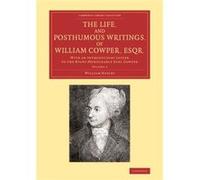 The Life and Posthumous Writings of William Cowper Esqr. Volume 3 - William Hayley - Cambridge University Press - Livre en Anglais - Paperback William HayleyWilliam Hayley (Auteur)