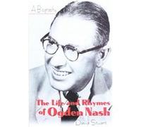 The Life and Rhymes of Ogden Nash David Stuart (Auteur)