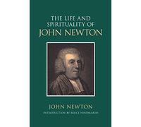 The Life and Spirituality of John Newton