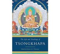 The Life and Teachings of Tsongkhapa