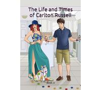 The Life and Times of Carlton Russell: Book 3