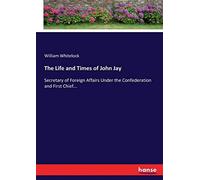 The Life And Times Of John Jay