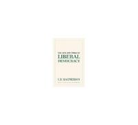 The Life And Times Of Liberal Democracy