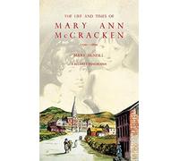 The Life And Times Of Mary Ann Mccracken, 1770-1866