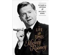 The Life And Times Of Mickey Rooney (Hardcover) Richard A Lertzman, William J Birnes (Auteur)