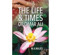 The life and Times of Omar Ali