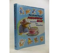 The Life and Times of Paddington Bear