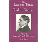 The Life and Times of Rudolf Steiner Emil Bock (Auteur)