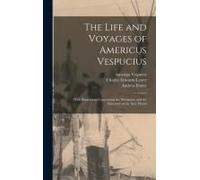 The Life And Voyages Of Americus Vespucius