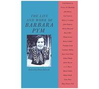 The Life And Work Of Barbara Pym