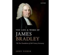 The Life And Work Of James Bradley