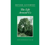 The Life Around Us: Selected Poems on Ecological Themes