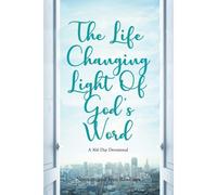 The Life Changing Light Of God's Word
