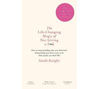 The Life-Changing Magic of Not Giving a F**k: The bestselling book everyone is talking about