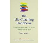The Life Coaching Handbook Curly Martin (Auteur)