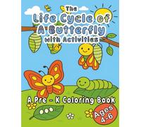 The Life Cycle of A Butterfly with Activities: A Pre-K Coloring Book