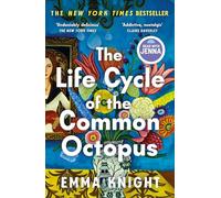 The Life Cycle of the Common Octopus: a gorgeous novel of first love, friendship and family mysteries
