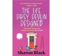 The Life Daisy Devlin Designed An ExBoyfriend A Dream Project A Perfect Storm - Sharon Black - Amazon Digital Services LLC KDP - Livre en Anglais Sharon BlackSharon Black (Auteur)