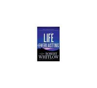 The Life Everlasting