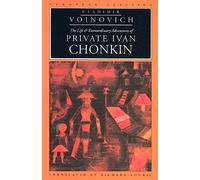 The Life & Extraordinary Adventures of Private Ivan Chonkin