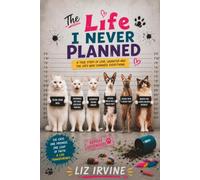 The Life I Never Planned: Six cats. One promise. One leap of faith. A life transformed.