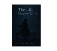 The Life I Never Told: understand different stages of liife