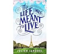 The Life I was Meant to Live: cosy up with this uplifting and heart-warming novel of second chances