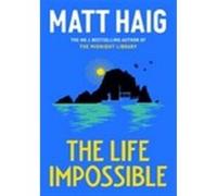 The life impossible Matt Haig (Auteur)