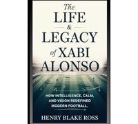 The Life & Legacy Of - Xabi Alonso: How intelligence, calm, and vision redefined modern football.