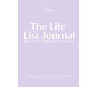 The Life List Journal by Word Compass: Because someday deserves a plan - Lilac Cover (B/W Interior)