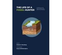 The Life Of A Fossil Hunter