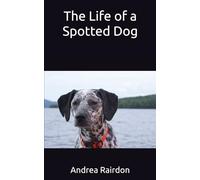 The Life of a Spotted Dog
